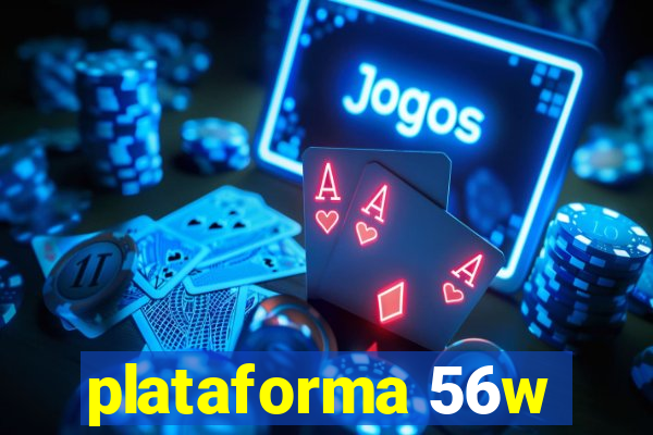 plataforma 56w